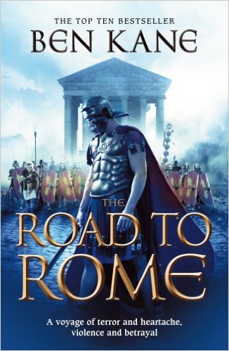 The Road to Rome (The Forgotten Legion Chronicles)
